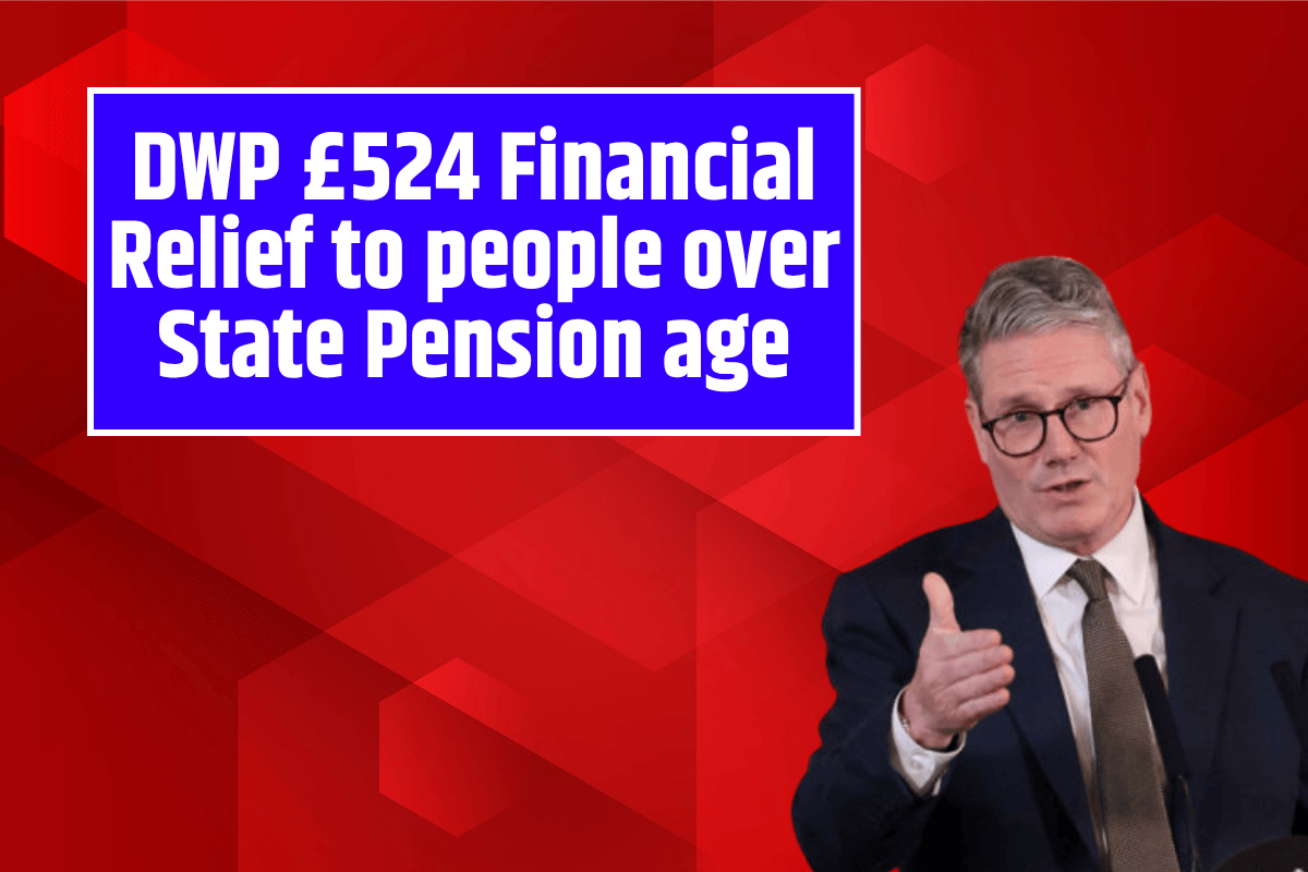 DWP £524 Financial Relief to people over State Pension age - Check Are you Eligibile